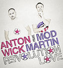 Anton Wick & Mod Martin - Revolution Love